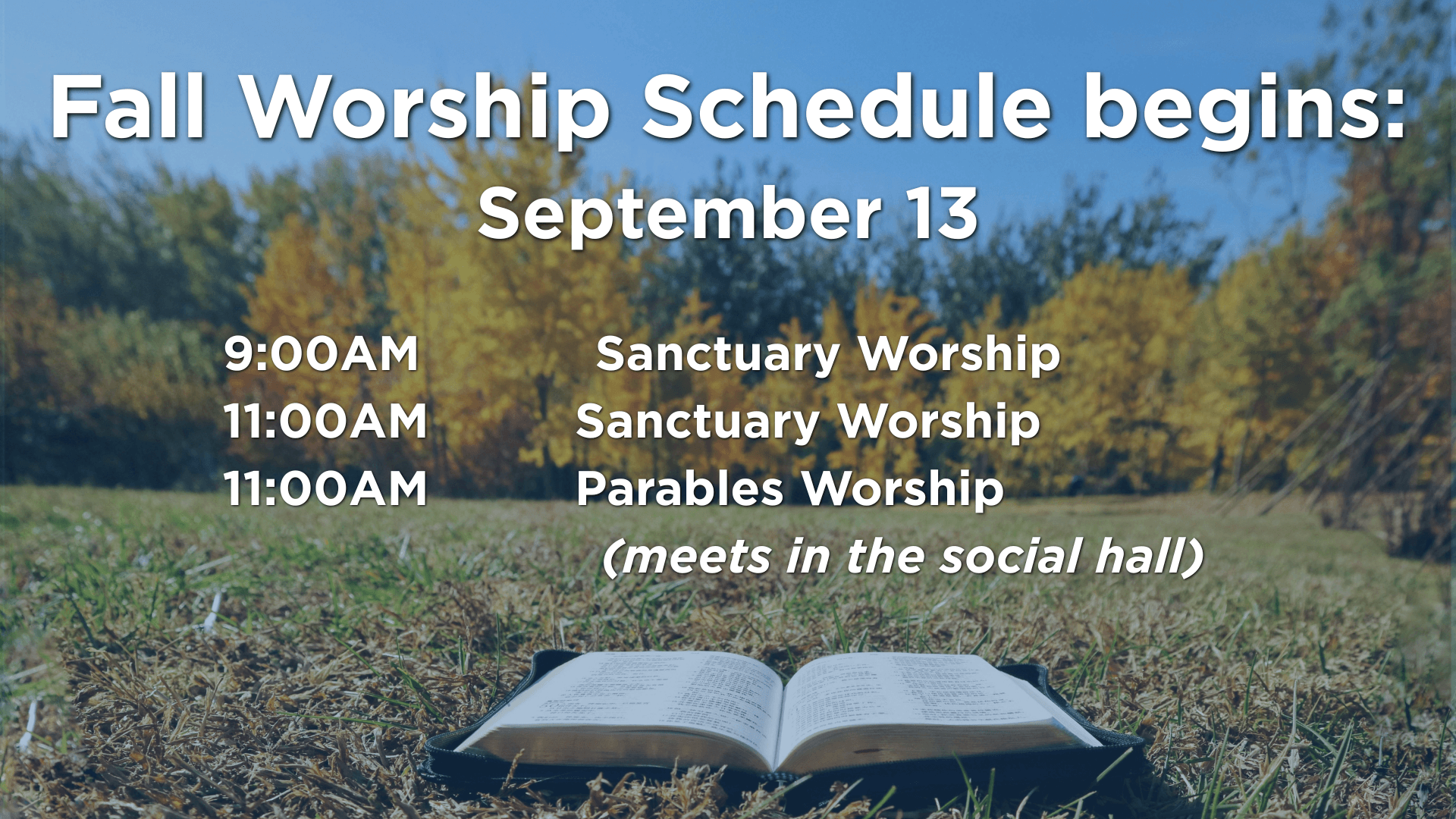 Fall Worship Schedule begin announcement